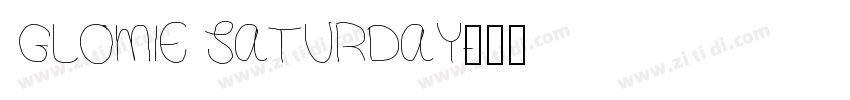 GLOMIE SATURDAY字体转换